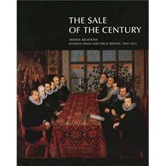 The Sale of the Century: Artistic Relations Between Spain and Great Britain 1604-1655