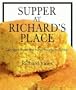 Supper at Richard's Place: Recipes from the New Southern Table