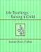 Life Teachings: Raising a Child