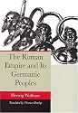 The Roman Empire and Its Germanic Peoples