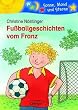 Fu�ballgeschichten vom Franz