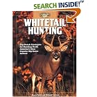 Whitetail Hunting: Top-notch Strategies for Hunting North America's Most Popular Big-Game Animal... by  Shawn Perich, Michael Furman, and The editors of Creative Publishing international