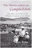 Review Angel's Share  / The Distilleries of Campbeltown: The Rise and Fall of the Whisky Capital of the World