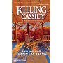 Killing Cassidy (Dorothy Martin Mysteries, No. 6)