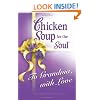 Chicken Soup for the Soul To Grandma, with Love