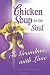 Chicken Soup for the Soul To Grandma, with Love