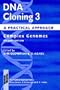 DNA Cloning: A Practical Approach Volume 3: Complex Genomes (Practical Approach Series)