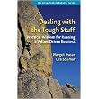 Dealing with the Tough Stuff: Practical Wisdom for Running a Values-Driven Business (The Social Venture Network Series) ~ Margot Fraser