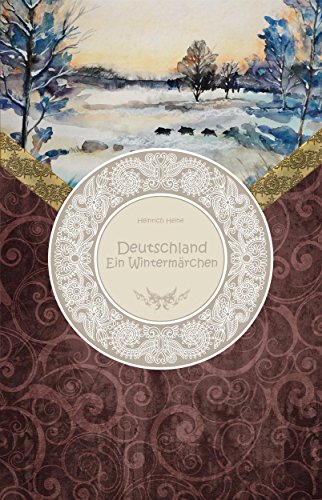 Deutschland - Ein Wintermärchen (German Edition)