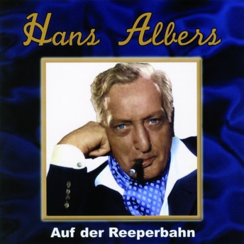 Hans Albers - Auf Der Reeperbahn - Zortam Music