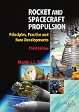 Rocket and spacecraft propulsion : principles, practice and new developments