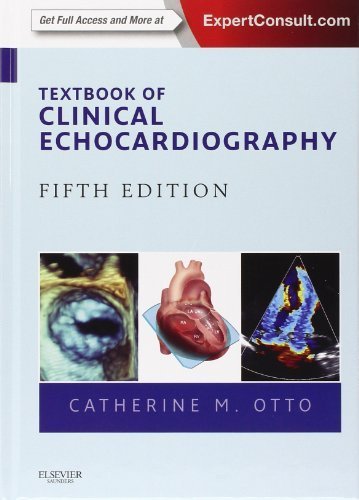 Textbook of Clinical Echocardiography: Expert Consult - Online and Print, 5e (Endocardiography) by Otto MD FACC FAHA, Catherine M. (2013) Hardcover