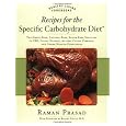 Recipes for the Specific Carbohydrate Diet: The Grain-Free, Lactose-Free, Sugar-Free Solution to IBD, Celiac Disease, Autism, Cystic Fibrosis, and Other Health Conditions (Healthy Living Cookbooks)