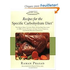 Recipes for the Specific Carbohydrate Diet: The Grain-Free, Lactose-Free, Sugar-Free Solution to IBD, Celiac Disease, Autism, Cystic Fibrosis, and Other Health Conditions