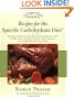 Recipes for the Specific Carbohydrate Diet: The Grain-Free, Lactose-Free, Sugar-Free Solution to IBD, Celiac Disease, Autism, Cystic Fibrosis, and Other Health Conditions (Healthy Living Cookbooks)