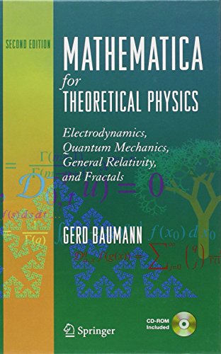Mathematica for Theoretical Physics: Electrodynamics, Quantum Mechanics, General Relativity, and Fractals
