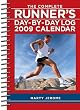 The Complete Runner's Day-By-Day Log 2009 Desk Calendar