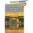 A History of the Gardens of Versailles (Penn Studies in Landscape Architecture) by Michel Baridon and Adrienne Mason