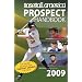 Baseball America 2009 Prospect Handbook: The Comprehensive Guide to Rising Stars from the Definitive Source on Prospects (Baseball America Prospect Handbook)