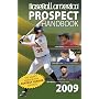 Baseball America 2009 Prospect Handbook: The Comprehensive Guide to Rising Stars from the Definitive Source on Prospects (Baseball America Prospect Handbook)