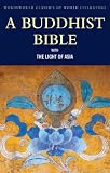 A Buddhist Bible (Wordsworth Classics of World Literature)