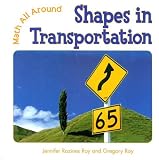 Shapes in Transportation (Math All Around)