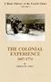 A Basic History of the United States, Vol. 1: The Colonial Experience, 1607-1774