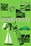 Slices of Life