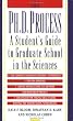 The Ph.D. Process: A Student's Guide to Graduate School in the Sciences