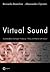 Virtual Sound - Sound Synthesis and Signal Processing - Theory and Practice with Csound