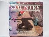 American Country: A Style And Source Book [Hardcover]