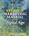 Church Marketing Manual for the Digital Age (2nd ed)