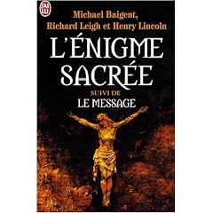 L'�nigme sacr�e : Suivi de Le message