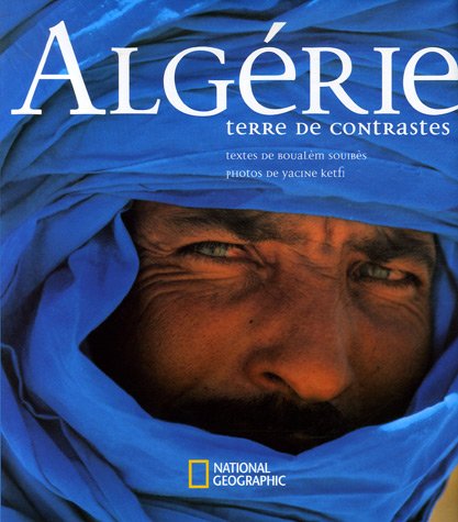 Alg�rie : Terre de contrastes