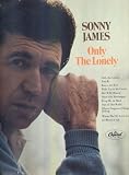 "ONLY THE LONELY" by Sonny James