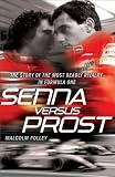 514W ISeAjL. SL160  Senna Versus Prost: The Story of the Most Deadly Rivalry in Formula One
