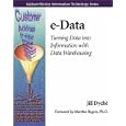 e-Data: Turning Data Into Information With Data Warehousing (Addison-Wesley Information...