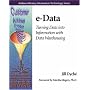 e-Data: Turning Data Into Information With Data Warehousing (Addison-Wesley Information Technology Series)