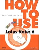 How to Use Lotus Notes 6 (How to Use)