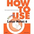 How to Use Lotus Notes 6 (How to Use)