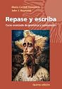 Repase y escriba: Curso avanzado de gramática y composición (Quinta Edicion) (Spanish and English Edition)