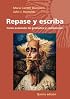 Repase y escriba: Curso avanzado de gramática y composición (Quinta Edicion)