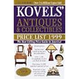 Kovels' Antiques and Collectibles Price List 1999 : The Best Selling Price Guide in... by Ralph Kovel, Terry Kovel, and Terry H. Kovel