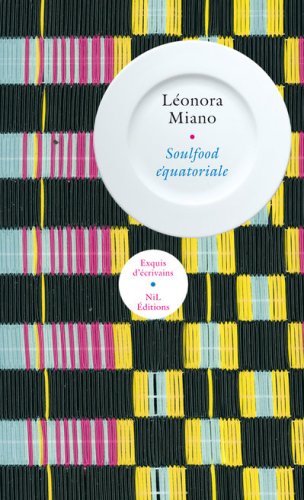 Soulfood Equatoriale by Miano Leonora