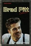 Brad Pitt : Hollywood Rebelle