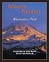 Mt. Rainier: Adventures and Views