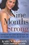 Nine Months Strong: Shaping Up for Labor and Delivery and the Toughest Physical Day of Your Life
