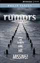 Rumors of Another World: What on Earth Are We Missing?
