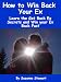 How to Win Back your Ex: Learn the Get Back Ex Secrets and Win your Ex Back Fast