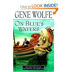 On Blue's Waters: Volume One of 'The Book of the Short Sun'